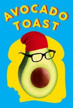 Watch Avocado Toast Myflixer