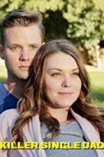 Watch Killer Single Dad Myflixer