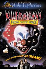 Watch Killer Klowns from Outer Space Myflixer