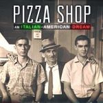 Watch Pizza Shop: An Italian-American Dream Myflixer