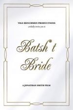 Watch Batsh*t Bride Myflixer