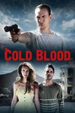 Watch Cold Blood Myflixer