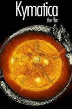 Watch Kymatica Myflixer