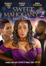 Watch Sweet Mahogany 2: Pure Indulgence Myflixer
