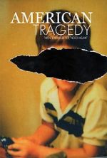 Watch American Tragedy Myflixer