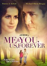 Watch Me & You, Us, Forever Myflixer