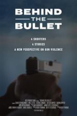 Watch Behind the Bullet Myflixer