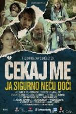 Watch Wait for Me and I Will Not Come Myflixer