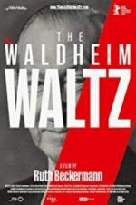 Watch The Waldheim Waltz Myflixer