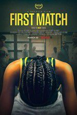 Watch First Match Myflixer