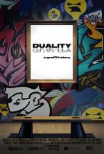 Watch DUALITY a graffiti story... Myflixer