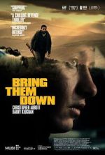 Watch Bring Them Down Myflixer