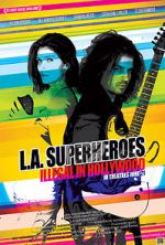 Watch L.A. Superheroes Myflixer