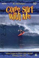 Watch Come Surf With Me Myflixer