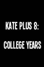 Watch Kate Plus 8 College Years Myflixer