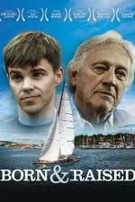 Watch Born & Raised Myflixer