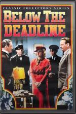 Watch Below the Deadline Myflixer