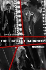 Watch The Lightest Darkness Myflixer