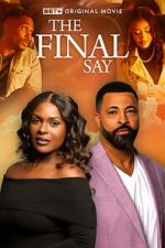 Watch The Final Say Myflixer
