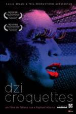 Watch Dzi Croquettes Myflixer