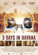 Watch Three Days in Havana Myflixer