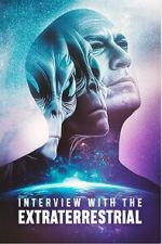Watch Interview with the Extraterrestrial Myflixer