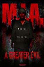 Watch M.I.A. A Greater Evil Myflixer