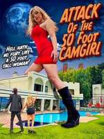 Watch Attack of the 50 Foot CamGirl Myflixer