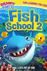 Watch Fish School 2 Myflixer