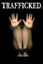 Watch Trafficked Myflixer