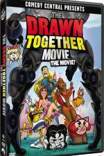 Watch The Drawn Together Movie The Movie Myflixer