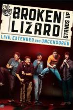 Watch Broken Lizard Stands Up Myflixer