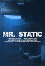 Watch Mr. Static (Short 2024) Myflixer