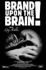 Watch Brand Upon the Brain! A Remembrance in 12 Chapters Myflixer