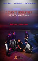 Watch I Can\'t Breathe (God Forgive Them) Myflixer