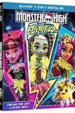 Watch Monster High: Electrified Myflixer