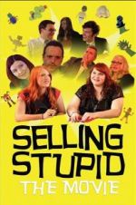 Watch Selling Stupid Myflixer
