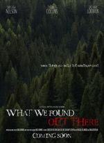 Watch What We Found Out There (Short 2021) Myflixer