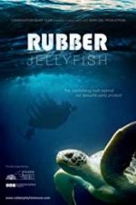 Watch Rubber Jellyfish Myflixer