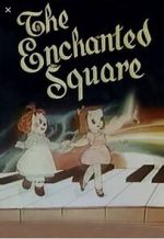 Watch The Enchanted Square (Short 1947) Myflixer