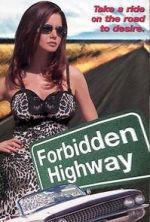 Watch Forbidden Highway Myflixer