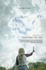 Watch Fighting the Sky Myflixer