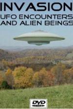 Watch Invasion UFO Encounters and Alien Beings Myflixer