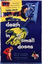 Watch Death in Small Doses Myflixer