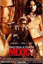 Watch Once Upon a Time in Mexico Myflixer