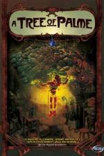 Watch A Tree of Palme Myflixer