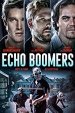 Watch Echo Boomers Myflixer