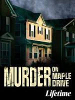 Watch Murder on Maple Drive Myflixer