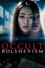 Watch Occult Bolshevism Myflixer