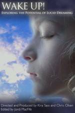 Watch Wake Up Exploring the Potential of Lucid Dreaming Myflixer